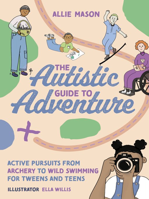 Title details for The Autistic Guide to Adventure by Allie Mason - Available